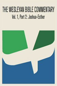 Image of The Wesleyan Bible Commentary, Volume 1, Part II: Joshua-Esther