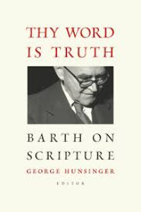 Image of Thy Word is Truth: Barth on Scripture