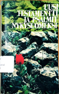 Image of Uusi Testamentti Ja Psalmit Nykysuomeksi