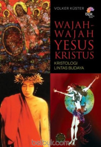 Image of Wajah-wajah Yesus Kristus - Kristologi Lintas Budaya