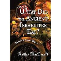 Image of What Did the Ancient Israelites Eat?: Diet in Biblical Times
