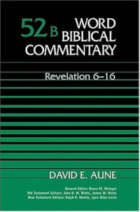 Image of Word Biblical Commentary Vol. 52B Revelation 6-16